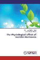 The Physiological Effect of Incretin Hormones