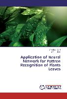 Application of Neural Network for Pattren Recognition of Plants Leaves