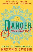 Danger, Sweetheart