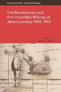 The Revolutionary and Anti-Imperialist Writings of James Connolly 1893-1916