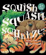 Squish Squash Squeeze!