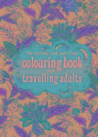 The One Second One and Only Coloring Book for Travelling Adults
