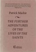 The Further Adventures of the Lives of the Saints