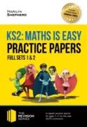 KS2 Maths is Easy: Practice Papers - Full Sets of KS2 Maths