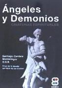 Ángeles y demonios : criaturas espirituales