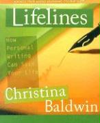 Lifelines: How Personal Writing Can Save Your Life [With 13 Lifeline Cards]