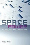 Space and Power - Politics, War and Architecture