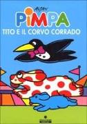 Pimpa, Tito e il corvo Corrado