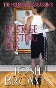 The Housewife Assassin's Hostage Hosting Tips