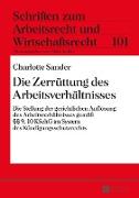 Die Zerrüttung des Arbeitsverhältnisses