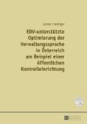 EDV-unterstützte Optimierung der Verwaltungssprache in Österreich am Beispiel einer einer öffentlichen Kontrolleinrichtung