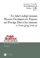 The Relationship between Human Development, Exports and Foreign Direct Investments in Emerging Europe
