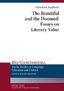 The Beautiful and the Doomed: Essays on Literary Value