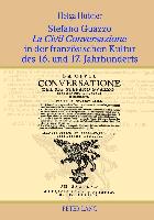 Stefano Guazzo «La Civil Conversazione» in der französischen Kultur des 16. und 17. Jahrhunderts