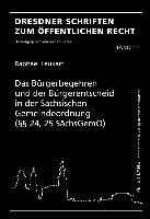 Das Bürgerbegehren und der Bürgerentscheid in der Sächsischen Gemeindeordnung (§§ 24, 25 SächsGemO)