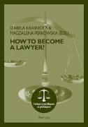 How To Become A Lawyer?