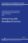 Interacting with Broadband Society