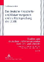 Das deutsche Kindschafts- und Abstammungsrecht und die Rechtsprechung des EGMR