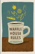 Waffle House Rules