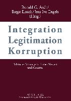 Integration ¿ Legitimation ¿ Korruption- Integration ¿ Legitimation ¿ Corruption