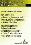 New Approaches to Assessing Language and (Inter-)Cultural Competences in Higher Education / Nouvelles approches de l¿évaluation des compétences langagières et (inter-)culturelles dans l¿enseignement supérieur