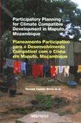 Participatory Planning for Climate Compatible Development in Maputo, Mozambique