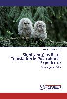 Signifyin(g) as Black Translation in Postcolonial Experience