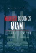 Murder Becomes Miami