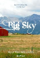 Big Sky (New Horizons, Book One)