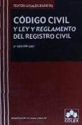 Código civil y Ley y reglamento del registro civil