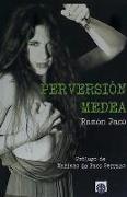 Perversión Medea