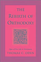 The Rebirth of Orthodoxy