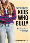 Working With Kids Who Bully