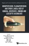 Hemoperfusion, Plasmaperfusion and Other Clinical Uses of General, Biospecific, Immuno and Leucocyte Adsorbents