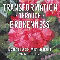 Transformation through Brokenness