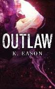 Outlaw: A Dark Fantasy Novel