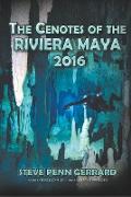 The Cenotes of the Riviera Maya 2016