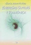 Energías sutiles y radiónica