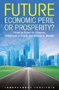 Future: Economic Peril or Prosperity?