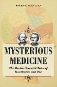 Mysterious Medicine: The Doctor-Scientist Tales of Hawthorne and Poe