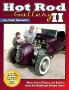 Hot Rod Gallery II: More Great Photos and Stories from Hot Rodding's Golden Years