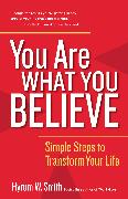 You Are What You Believe