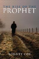 The Rise of the Prophet