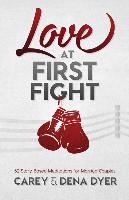 Love at First Fight: 52 Story-Based Meditations for Married Couples