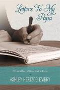 Letters to My Papa: A Personal Story of Hope, Grief, and Love Volume 1
