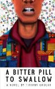 A Bitter Pill to Swallow (Devante Edition - Paperback)