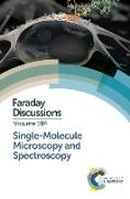 Single-Molecule Microscopy and Spectroscopy: Faraday Discussion 184