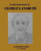 In the Footsteps of George Lansbury