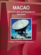 Macao Telecom Laws and Regulations Handbook - Strategic Information and Basic Laws