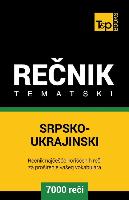 Srpsko-Ukrajinski Tematski Recnik - 7000 Korisnih Reci